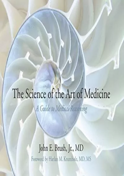 (DOWNLOAD)-The Science of the Art of Medicine