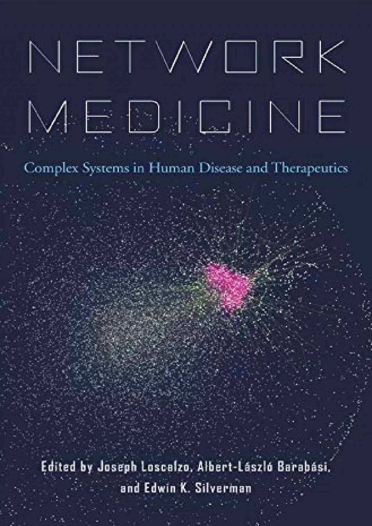 (EBOOK)-Network Medicine: Complex Systems in Human Disease and Therapeutics
