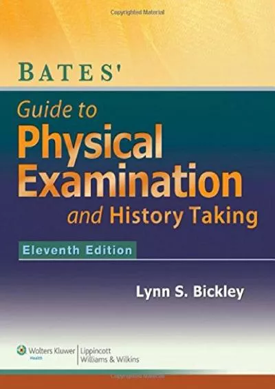 (EBOOK)-Bates\' Guide to Physical Examination and History-Taking - Eleventh Edition