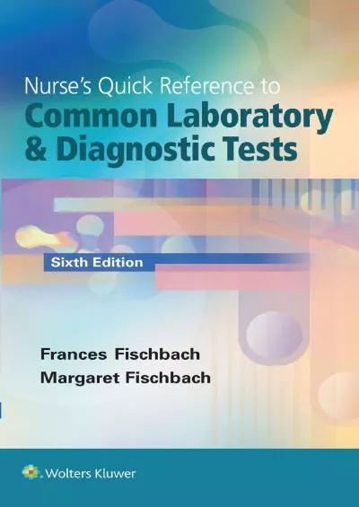 (READ)-Nurse\'s Quick Reference to Common Laboratory & Diagnostic Tests