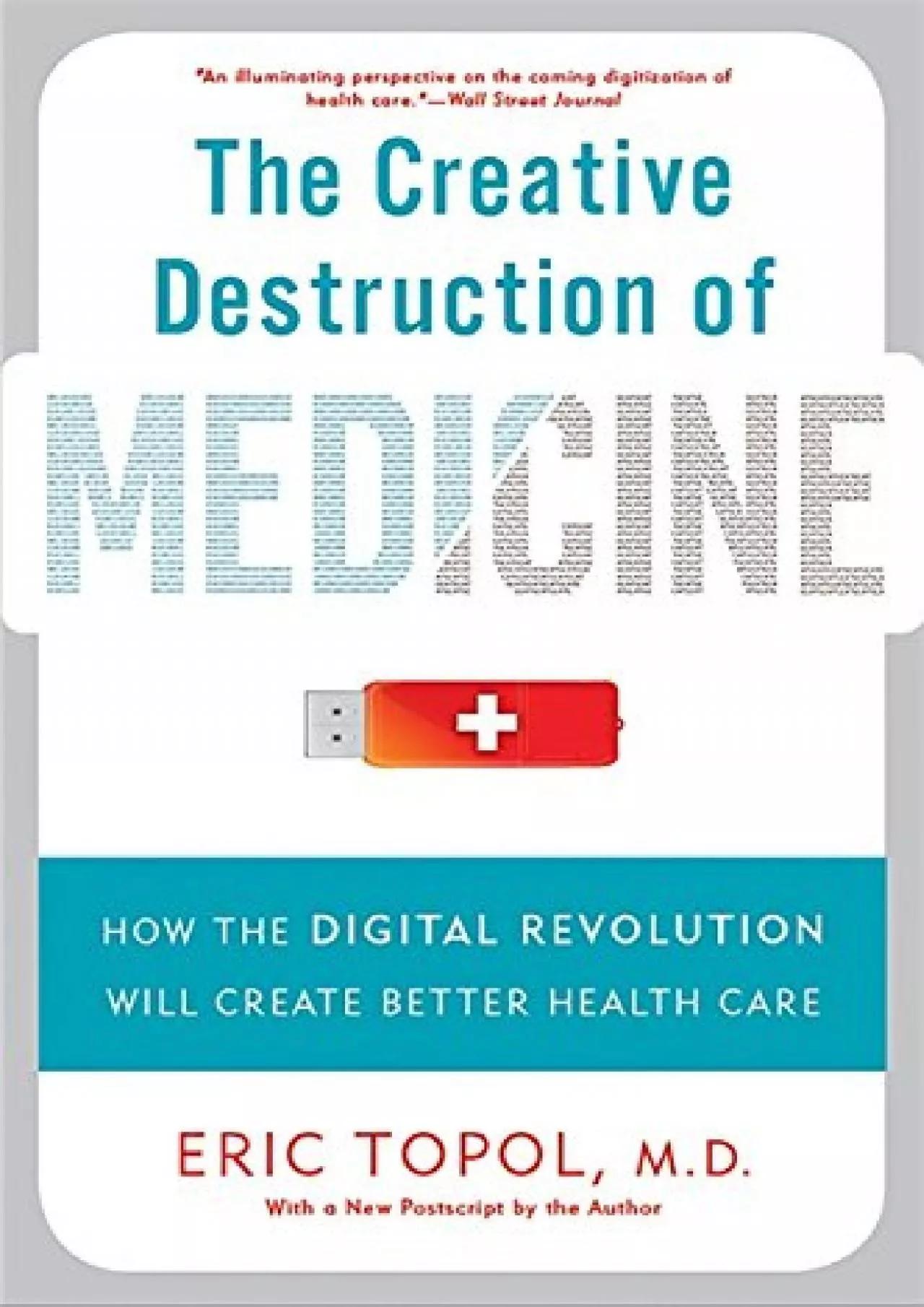 PDF-(READ)-The Creative Destruction of Medicine: How the Digital Revolution Will Create Better