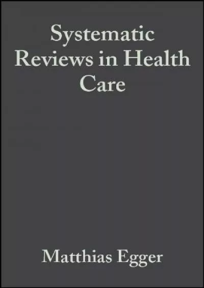 (BOOS)-Systematic Reviews in Health Care: Meta-Analysis in Context