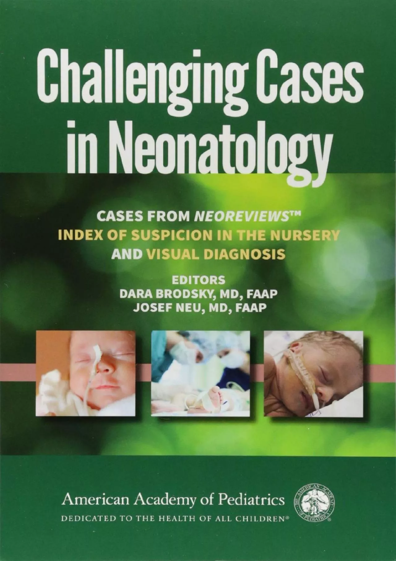 (BOOS)-Challenging Cases in Neonatology: Cases from NeoReviews Index of Suspicion in the