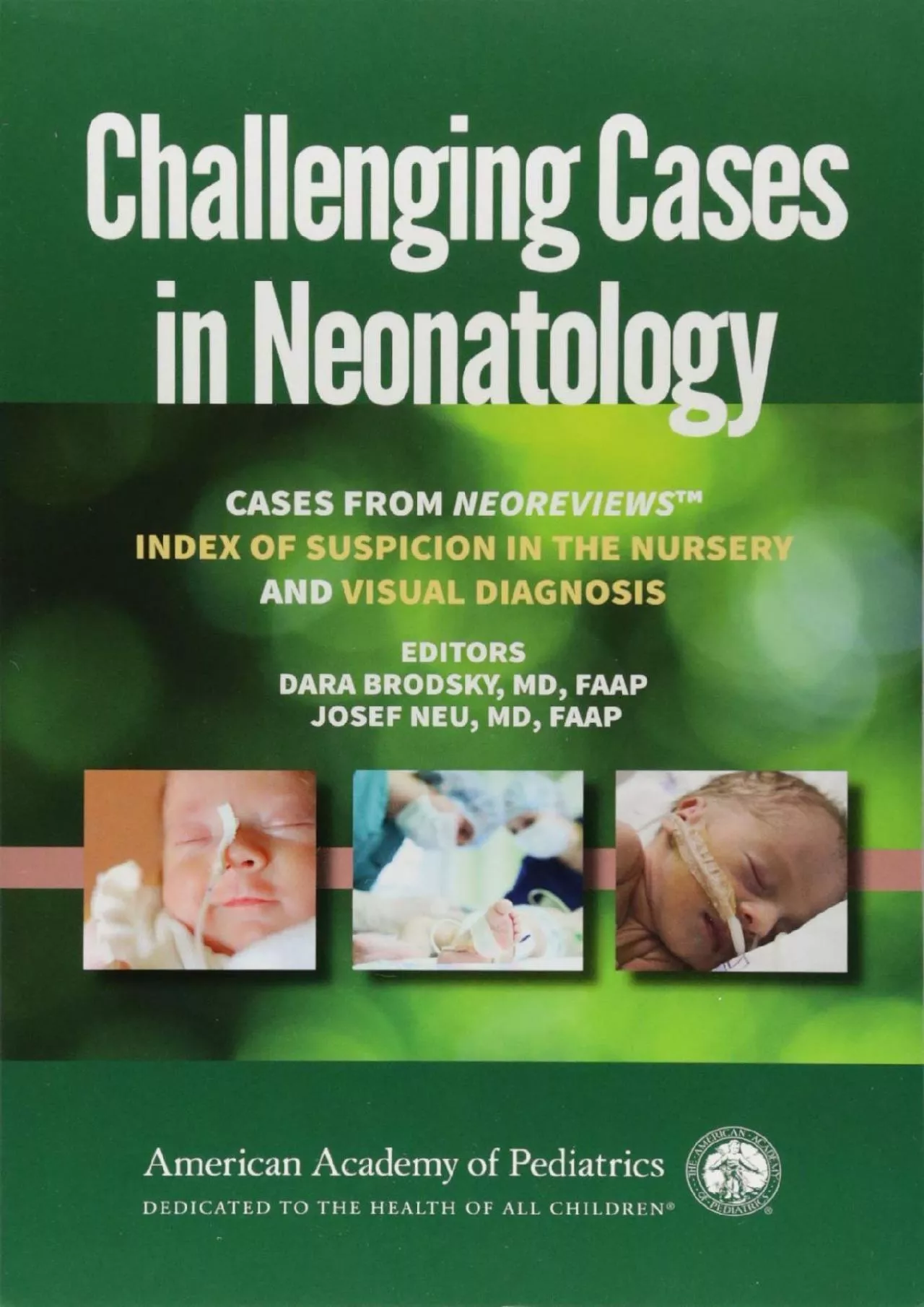 PDF-(BOOS)-Challenging Cases in Neonatology: Cases from NeoReviews Index of Suspicion in the