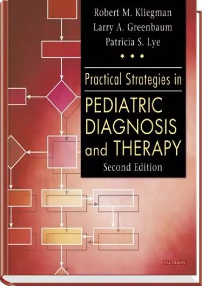 (DOWNLOAD)-Practical Strategies in Pediatric Diagnosis and Therapy