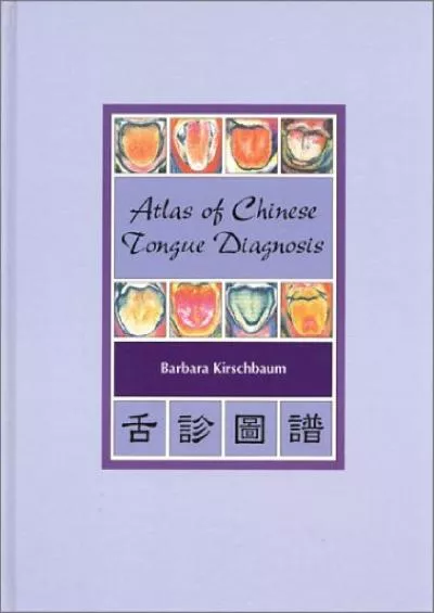 (BOOK)-Atlas of Chinese Tongue Diagnosis, Vol. 1