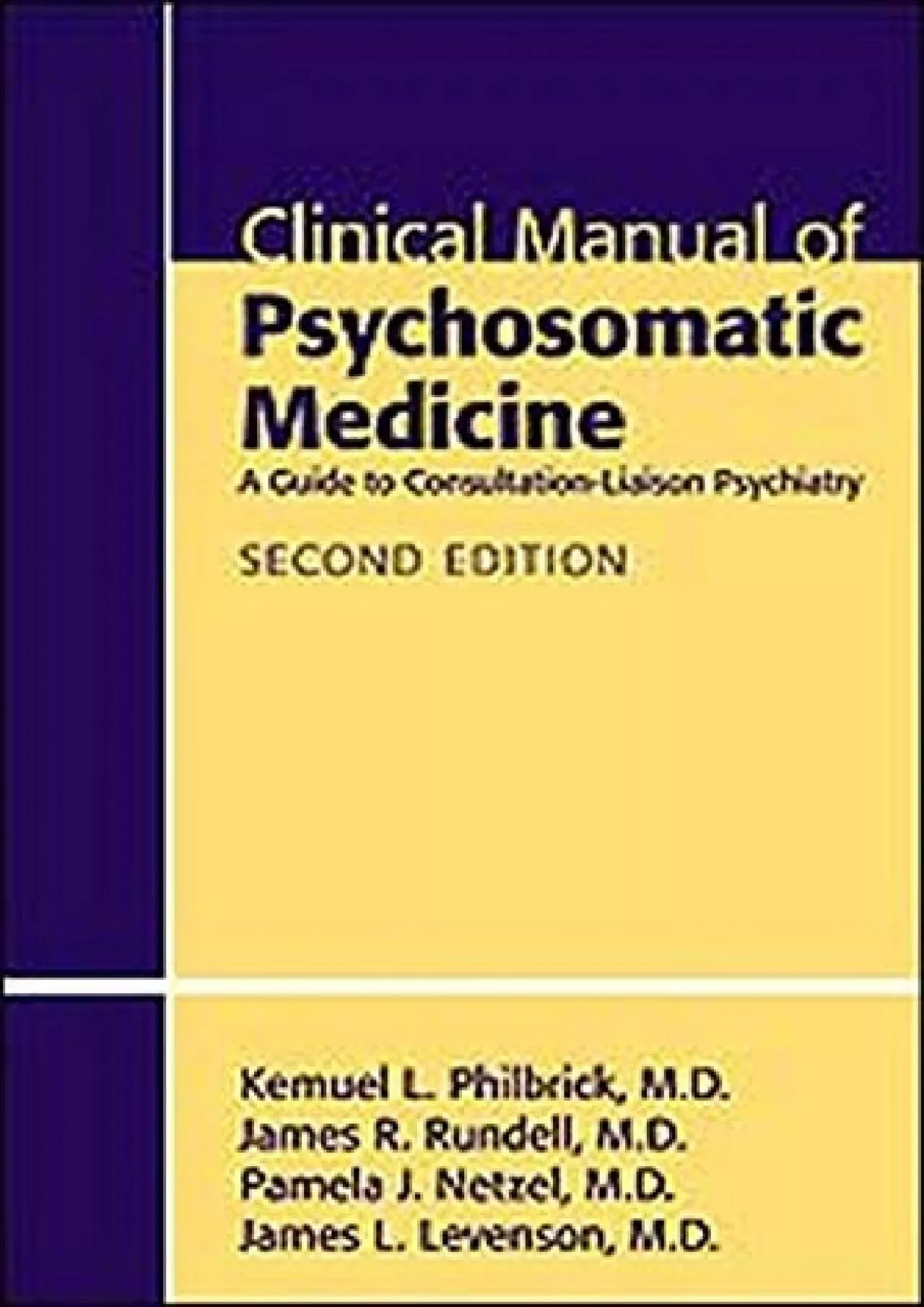 PDF-(BOOS)-Clinical Manual of Psychosomatic Medicine: A Guide to Consultation-liaison Psychiatry