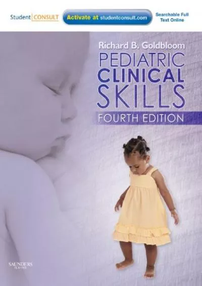 (BOOK)-Pediatric Clinical Skills E-Book: With STUDENT CONSULT Online Access