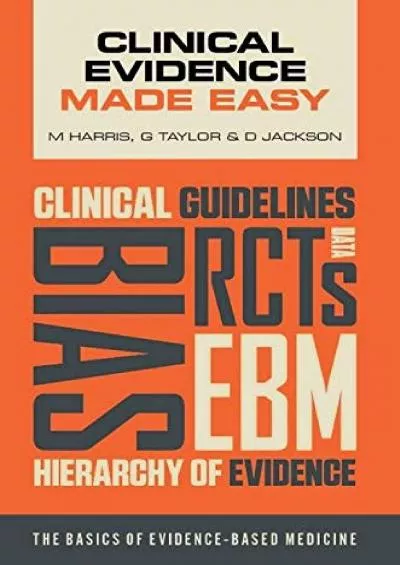 (BOOK)-Clinical Evidence Made Easy: The Basics of Evidence-Based Medicine