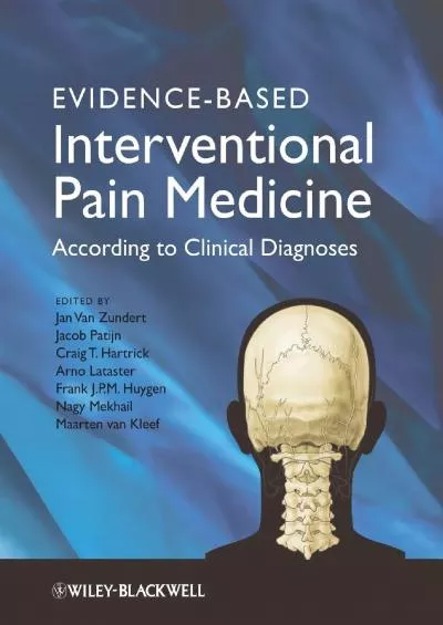 (READ)-Evidence-Based Interventional Pain Medicine: According to Clinical Diagnoses