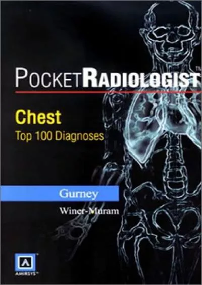 (BOOS)-Pocket Radiologist Chest: Top 100 Diagnoses