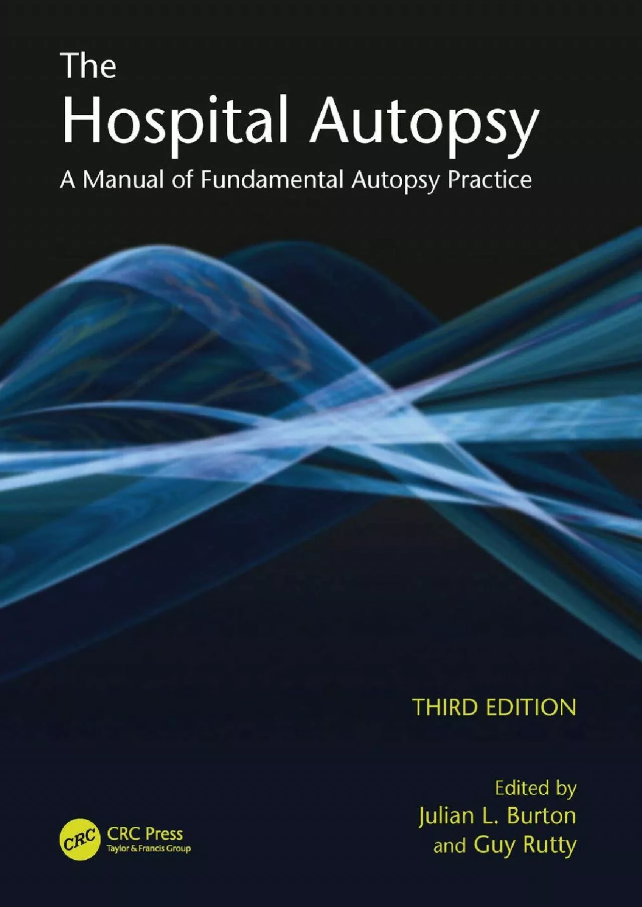 PDF-(READ)-The Hospital Autopsy: A Manual of Fundamental Autopsy Practice, Third Edition (Hodder