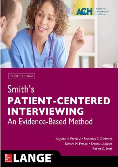 (BOOK)-Smith\'s Patient Centered Interviewing: An Evidence-Based Method, Fourth Edition