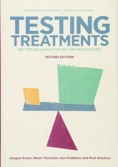 (BOOK)-Testing Treatments: Better Research for Better Healthcare