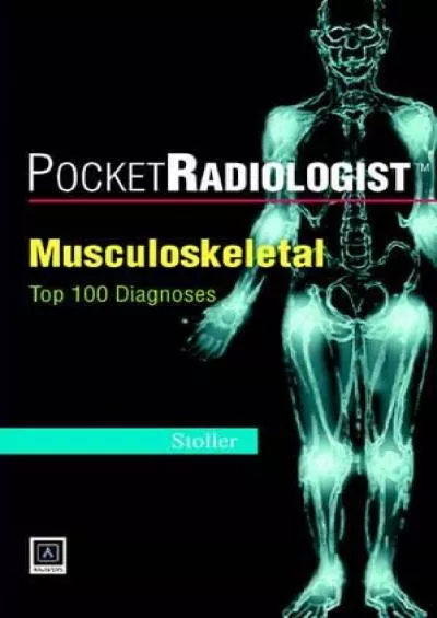 (BOOS)-PocketRadiologist: Musculoskeletal Top 100 Diagnoses