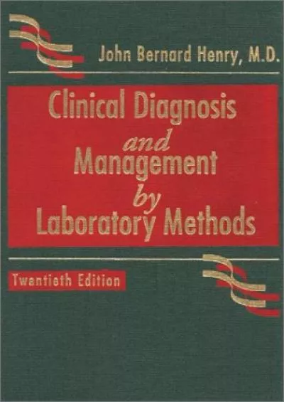 (DOWNLOAD)-Clinical Diagnosis and Management by Laboratory Methods