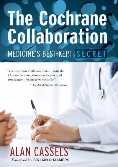 (BOOK)-The Cochrane Collaboration: Medicine\'s Best-Kept Secret