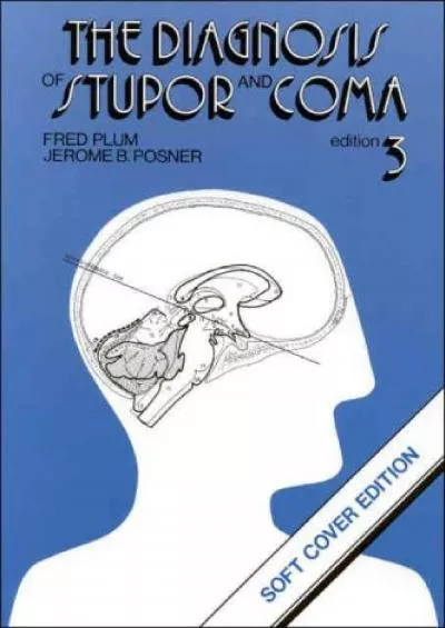 (READ)-The Diagnosis of Stupor and Coma (Contemporary Neurology Series, 19)