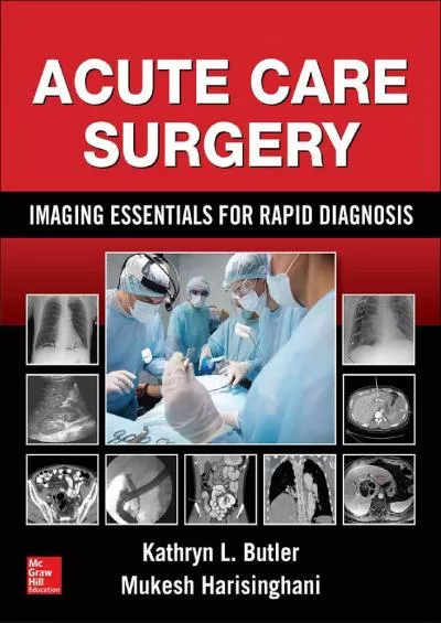 (READ)-Acute Care Surgery: Imaging Essentials for Rapid Diagnosis