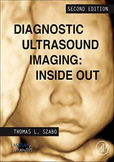 (READ)-Diagnostic Ultrasound Imaging: Inside Out (Biomedical Engineering)