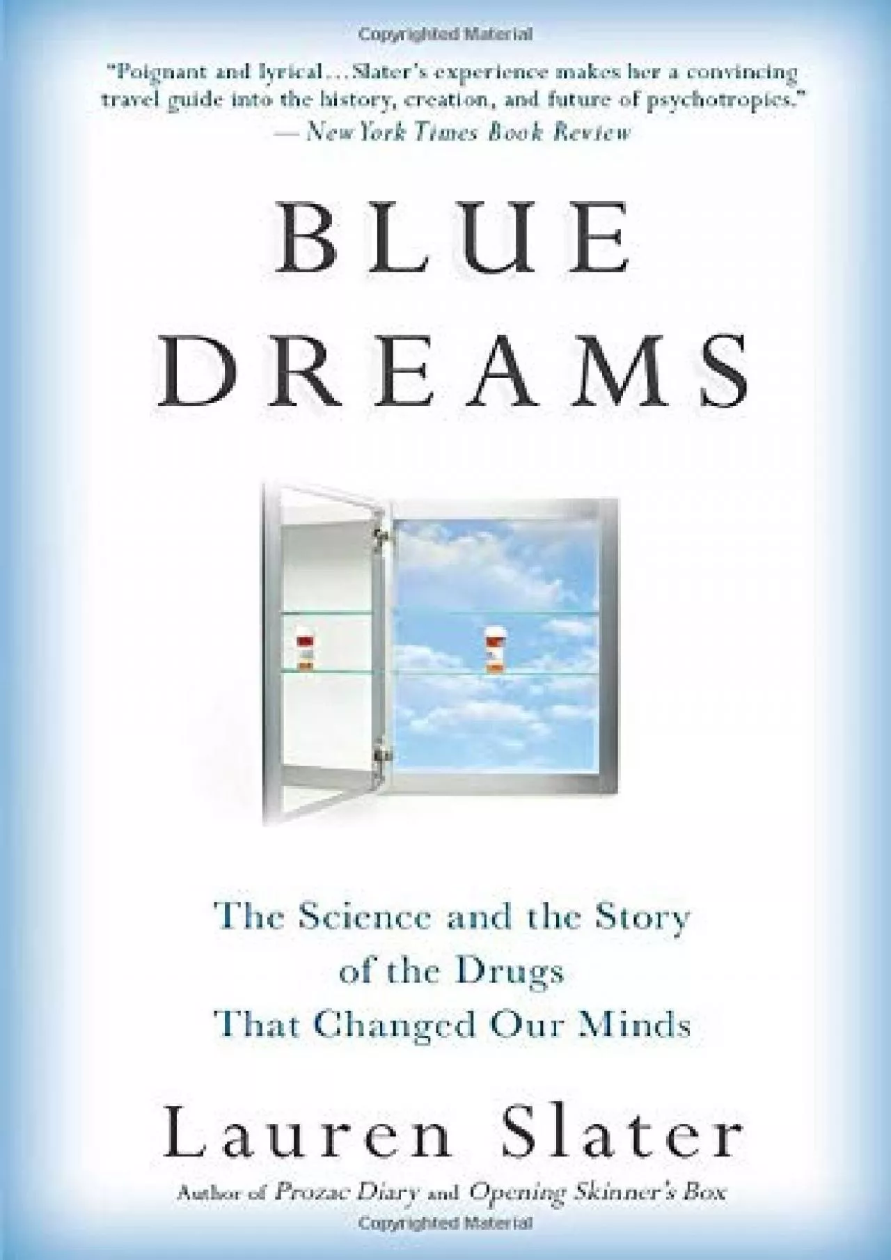 PDF-(DOWNLOAD)-Blue Dreams: The Science and the Story of the Drugs that Changed Our Minds