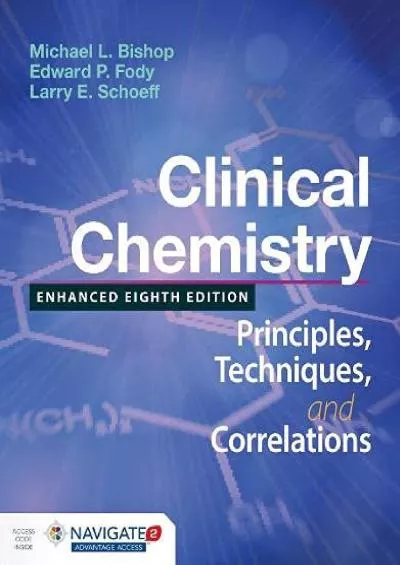 (DOWNLOAD)-Clinical Chemistry: Principles, Techniques, and Correlations, Enhanced Edition: Principles, Techniques, and Correlations, ...