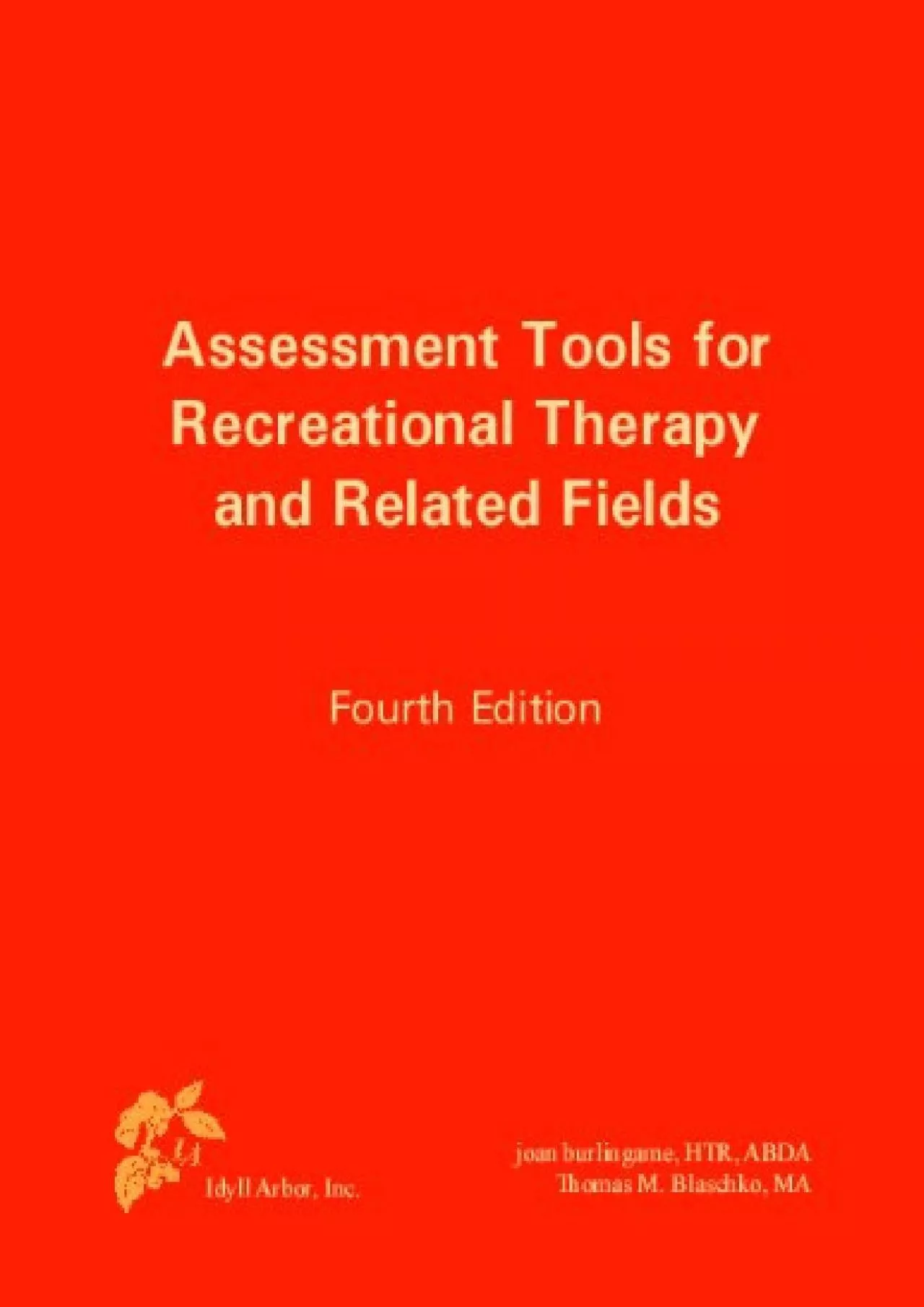 PDF-(EBOOK)-Assessment Tools for Recreational Therapy and Related Fields, 4th Edition