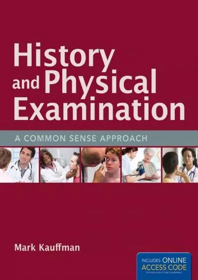 (DOWNLOAD)-History and Physical Examination: A Common Sense Approach