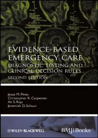 (READ)-Evidence-Based Emergency Care: Diagnostic Testing and Clinical Decision Rules (Evidence-Based Medicine)