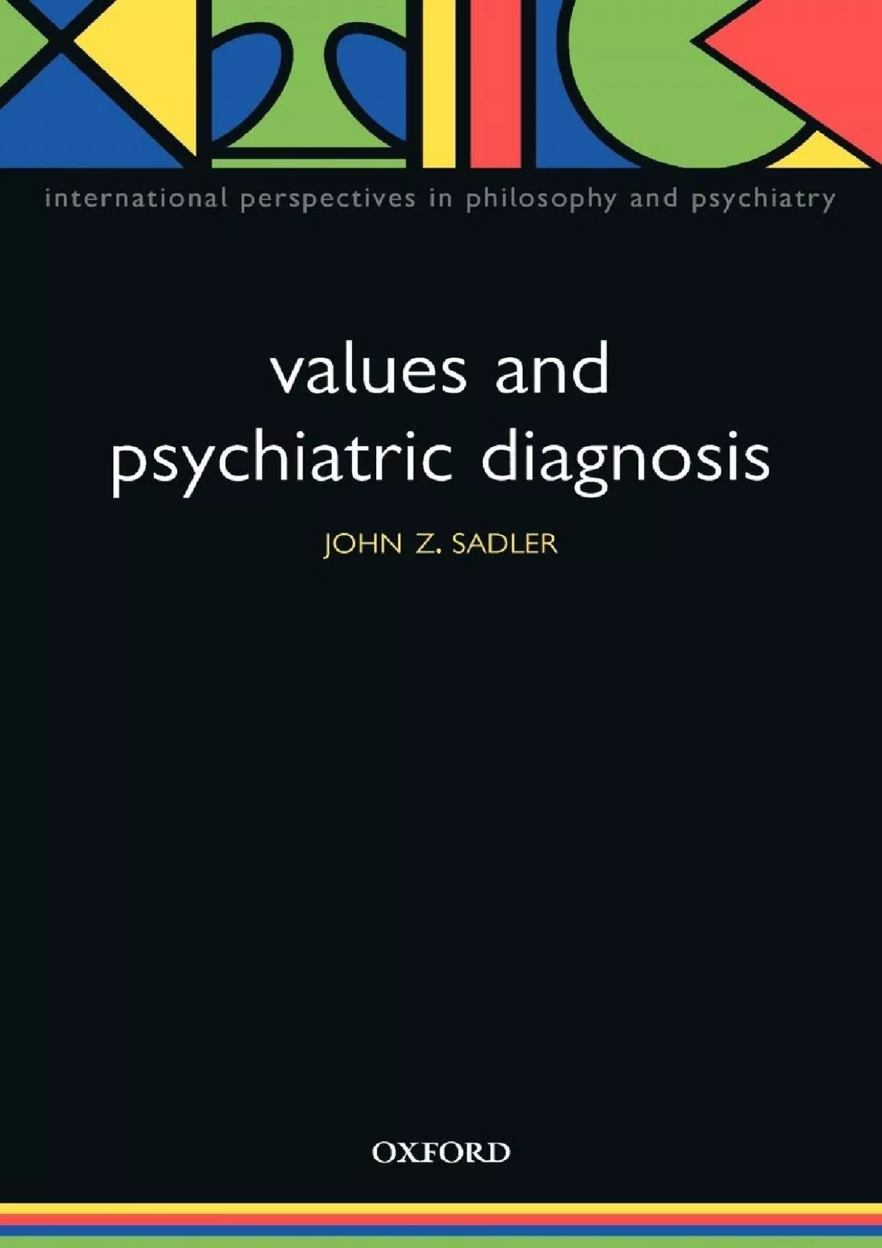 PDF-(DOWNLOAD)-Values and Psychiatric Diagnosis (International Perspectives in Philosophy