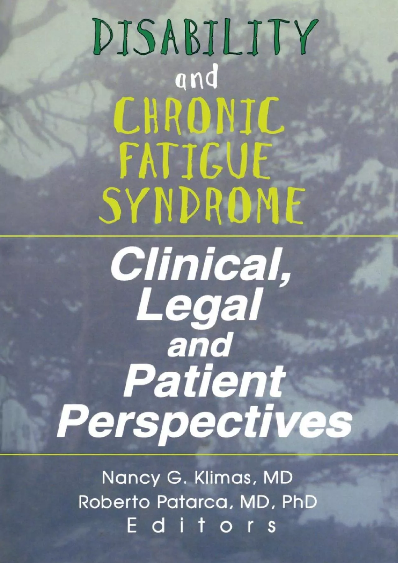 (BOOS)-Disability and Chronic Fatigue Syndrome: Clinical, Legal, and Patient Perspectives