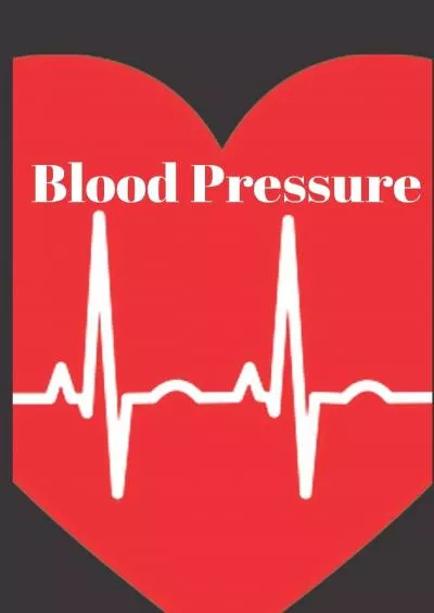 (BOOS)-Blood Pressure: A Log Record for Health Planner, Blood Pressure Tracker, Blood Pressure Journal, Blood Pressure Form Templ...