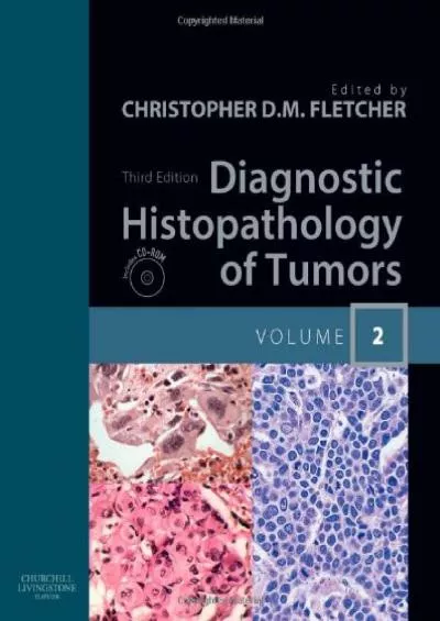 (EBOOK)-Diagnostic Histopathology of Tumors: 2-Volume Set with CD-ROMs (DIAGNOSTIC HISTOPATHOLOGY OF TUMORS (FLETCHER))