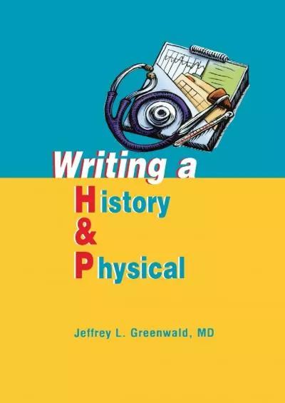 (BOOK)-Writing a History and Physical
