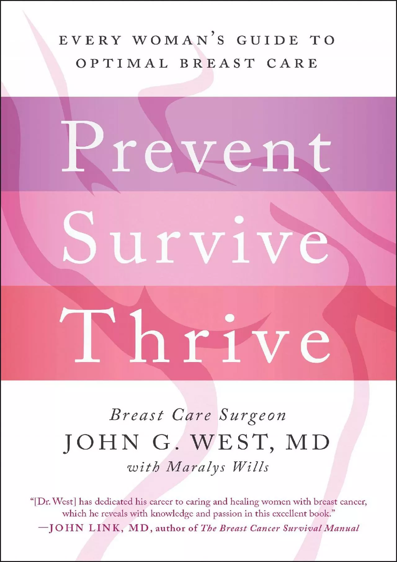 PDF-(DOWNLOAD)-Prevent, Survive, Thrive: Every Woman\'s Guide to Optimal Breast Care