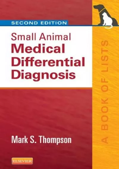 (READ)-Small Animal Medical Differential Diagnosis E-Book: A Book of Lists