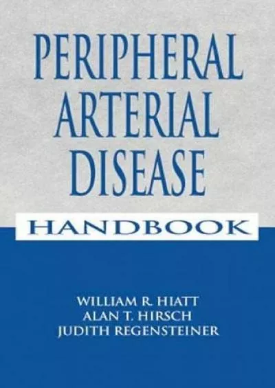 (DOWNLOAD)-Peripheral Arterial Disease Handbook