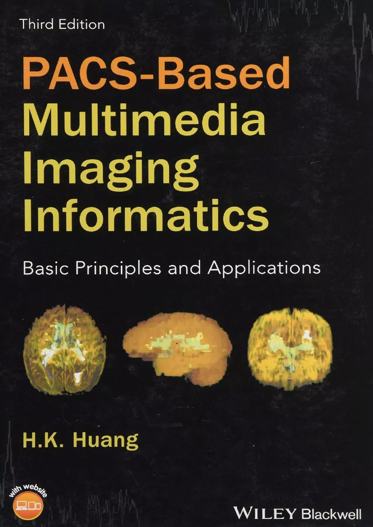 PDF-(DOWNLOAD)-PACS-Based Multimedia Imaging Informatics: Basic Principles and Applications