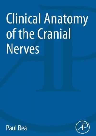 (DOWNLOAD)-Clinical Anatomy of the Cranial Nerves
