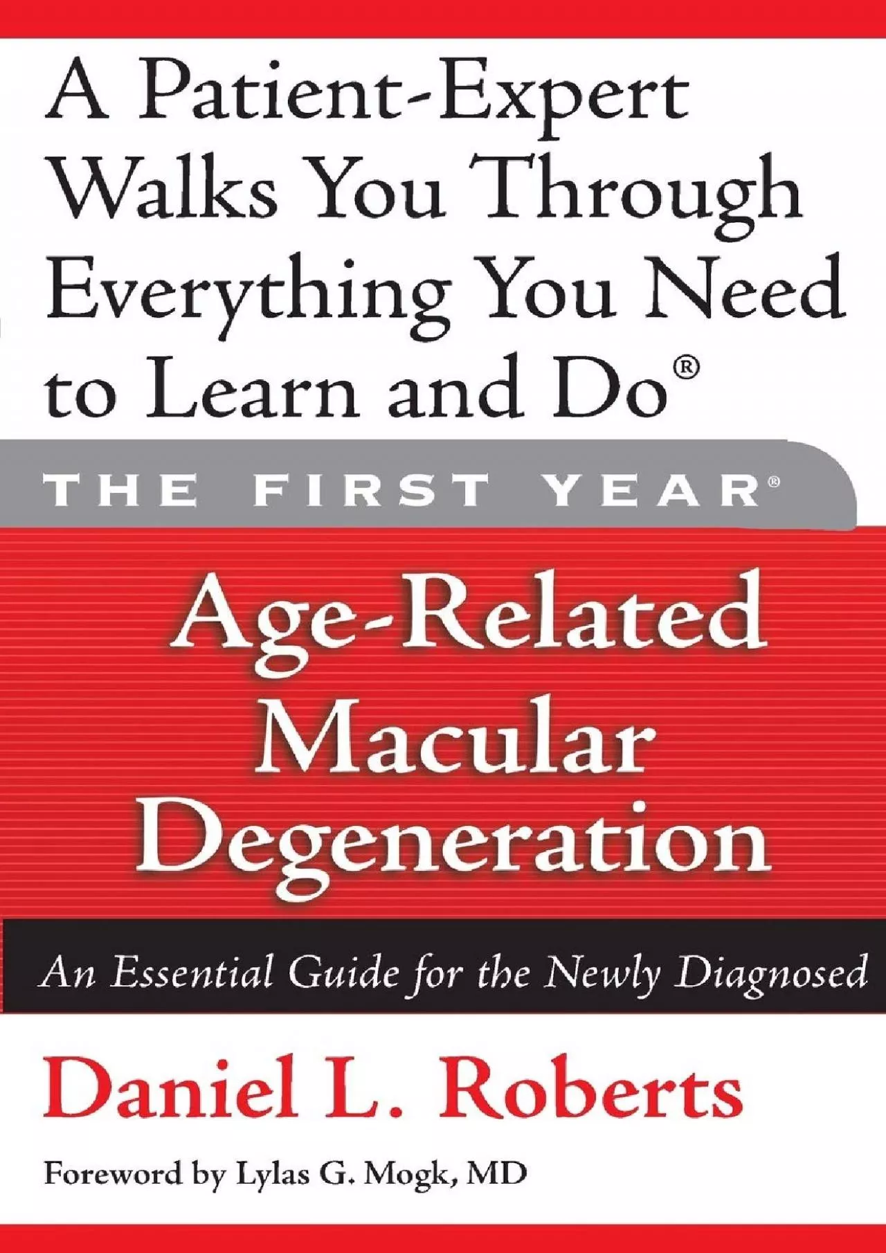 (BOOK)-The First Year: Age-Related Macular Degeneration: An Essential Guide for the Newly