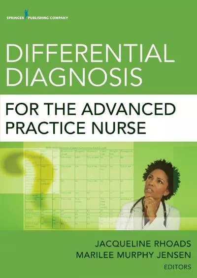 (READ)-Differential Diagnosis for the Advanced Practice Nurse