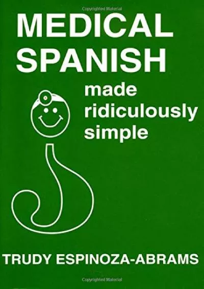 (EBOOK)-Medical Spanish Made Ridiculously Simple