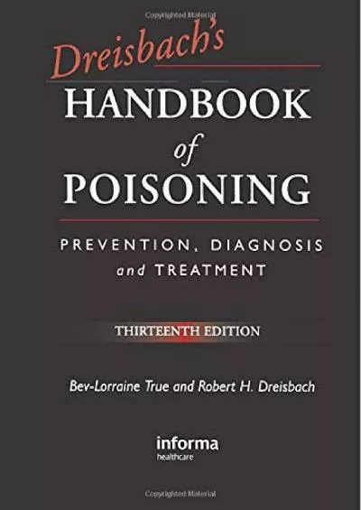 (READ)-Dreisbach’s HANDBOOK of POISONING: Prevention, Diagnosis and Treatment