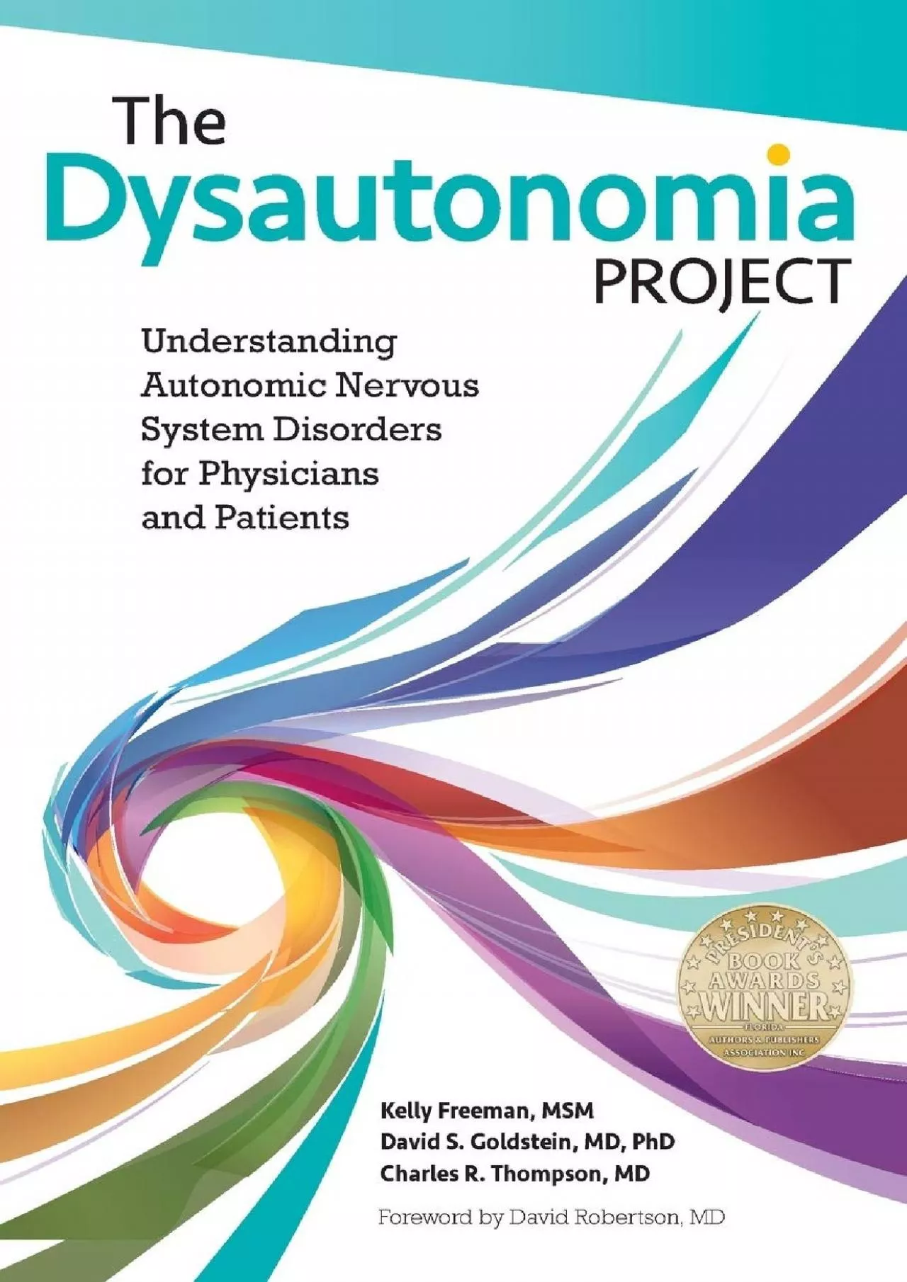 (READ)-The Dysautonomia Project: Understanding Autonomic Nervous System Disorders for
