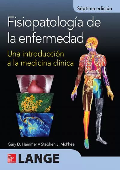 (BOOK)-FISIOPATOLOGIA DE LA ENFERMEDAD UNA INTRODUCCION A LA MEDICI (Spanish Edition)