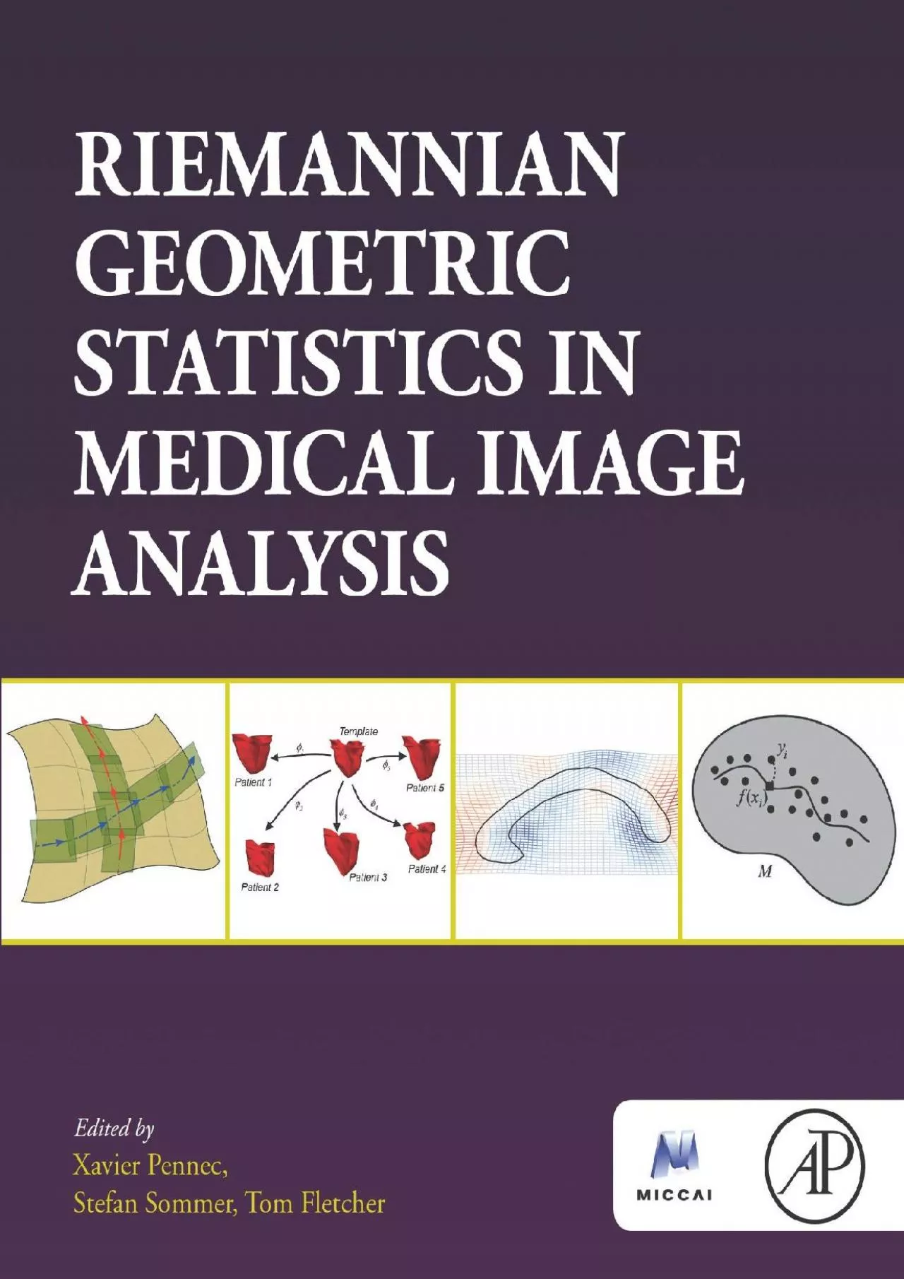 (DOWNLOAD)-Riemannian Geometric Statistics in Medical Image Analysis (The Elsevier and