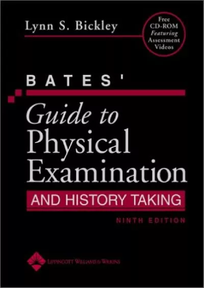 (EBOOK)-Bates\' Guide to Physical Examination And History Taking (9th Edition)