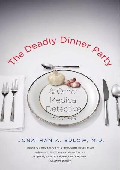 (BOOS)-The Deadly Dinner Party: and Other Medical Detective Stories