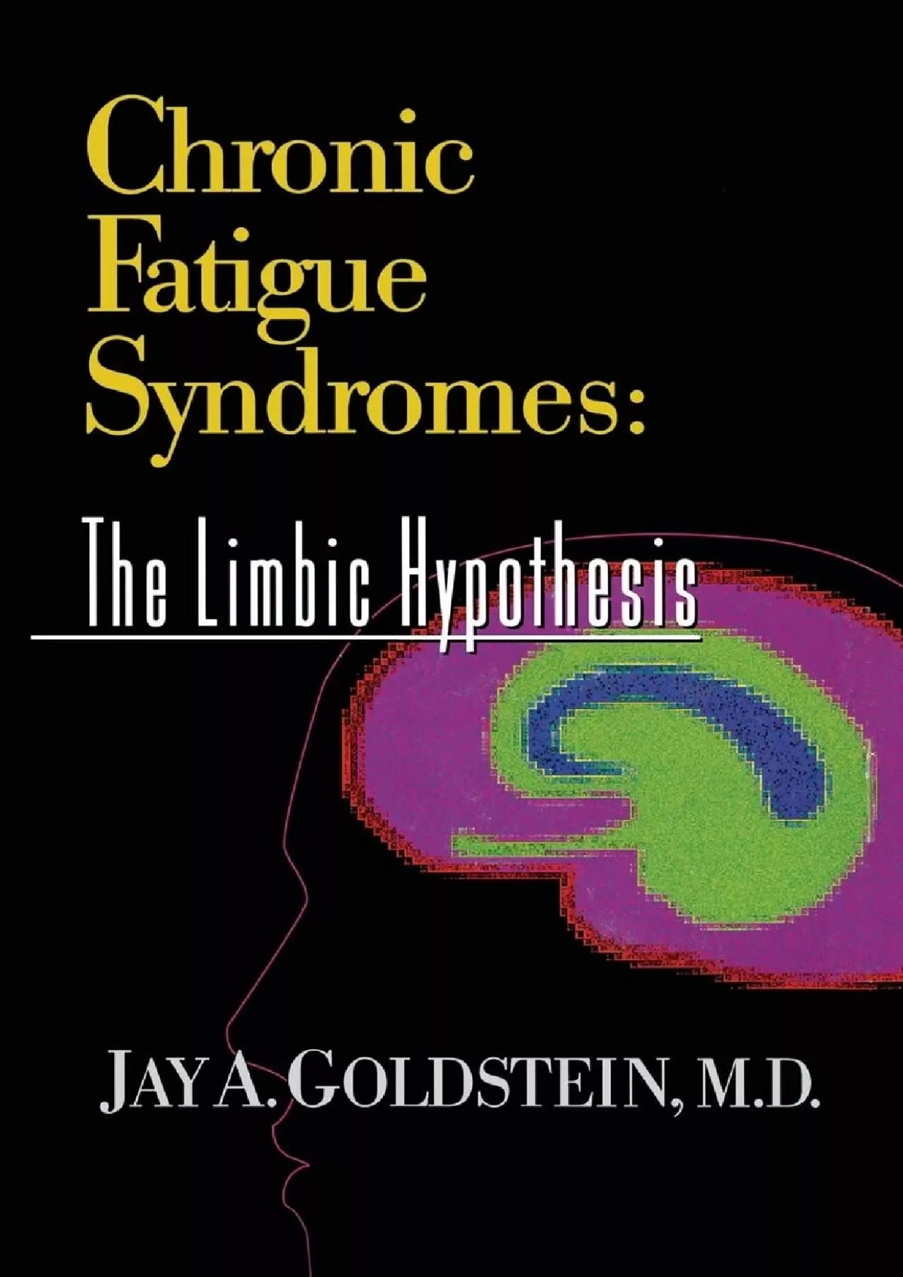 PDF-(EBOOK)-Chronic Fatigue Syndromes: The Limbic Hypothesis (The Haworth Library of the Medical