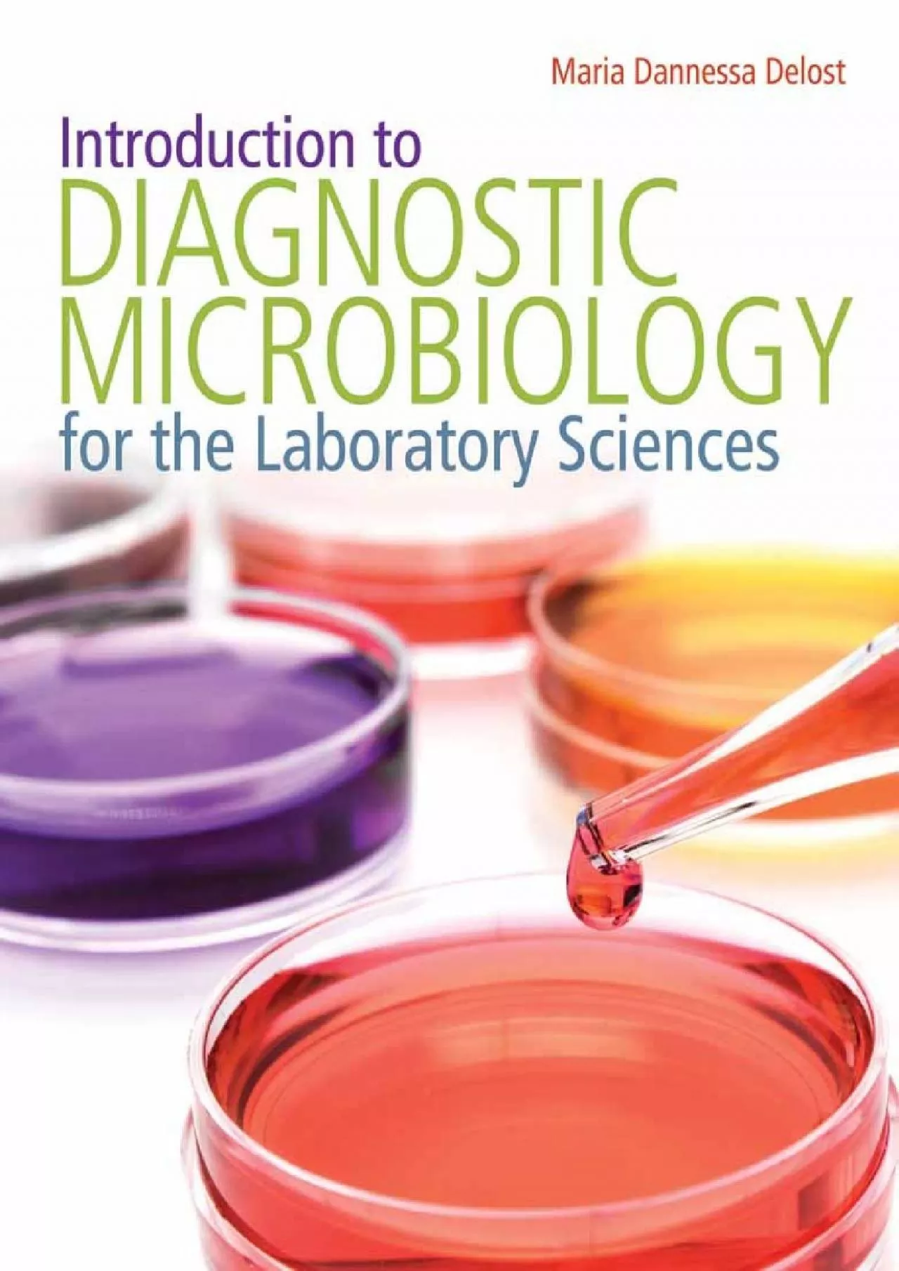 PDF-(READ)-Introduction to Diagnostic Microbiology for the Laboratory Sciences